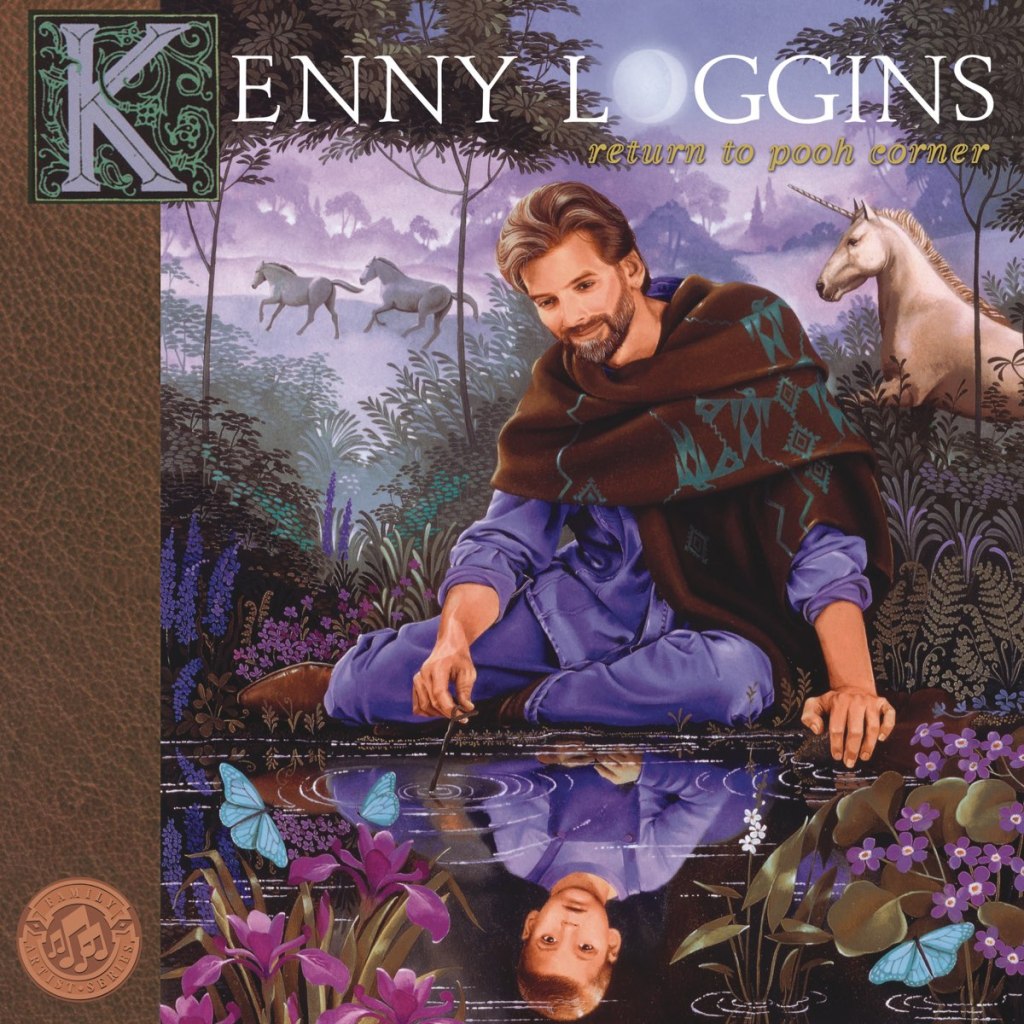 Return To Pooh Corner – Kenny Loggins (1994)